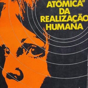 Amor Energia Atomica da Realizacao Humana