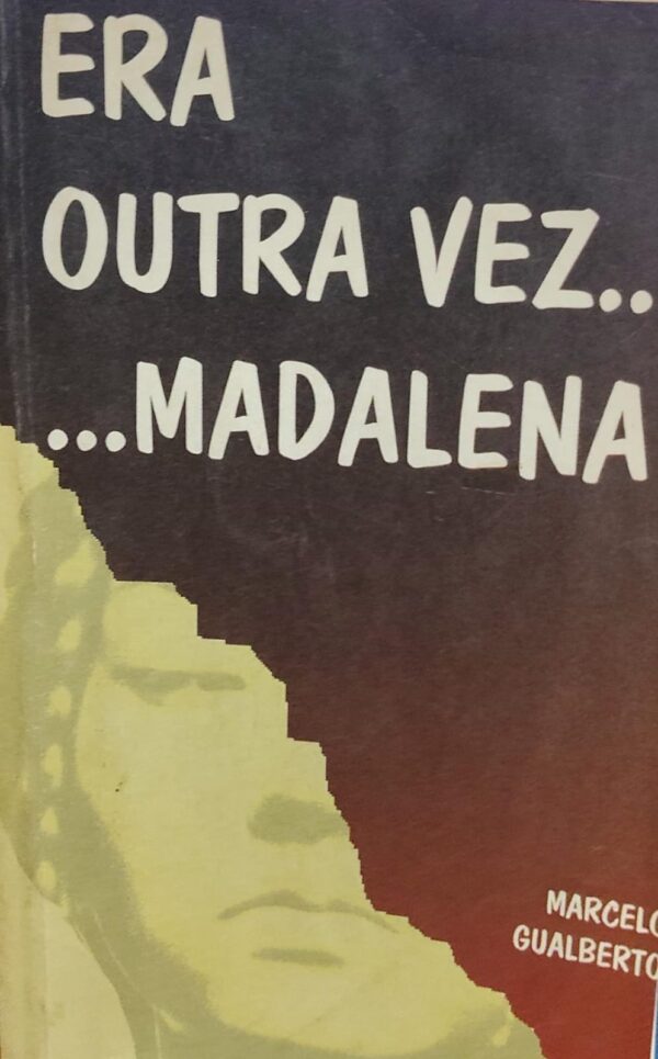 Era Outra Vez Madalena