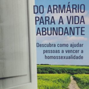 Do Armario para a Vida Abundante