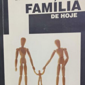 O Poder das Influencias na Familia de Hoje