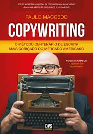 Copywriting vol 1 - O Método centenário de escrita mais cobiçado do mercado americano