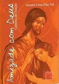 Amizade com Deus - Caderno de Oracao