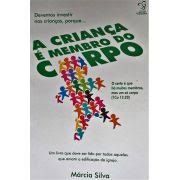 A Crianca e Membro do Corpo