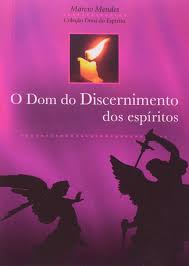 O Dom do Discernimento dos Espiritos