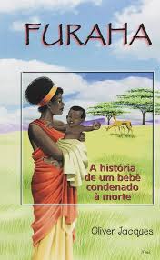 Furaha - a Historia de um Bebe Condenado a Morte