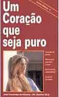 Um Coracao Que Seja Puro