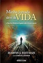 Minha Jornada Alem da Vida