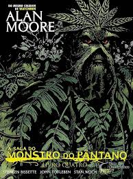 A Saga do Monstro do Pântano 04 (Nova Edição)