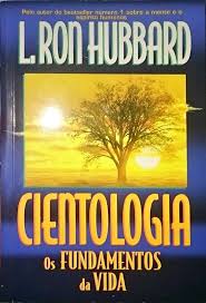Cientologia Os Fundamentos da Vida