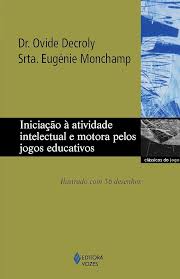 Iniciação à atividade intelectual e motora pelos jogos educativos