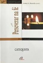 Perseverar na Fe Catequizando - Pre Crisma