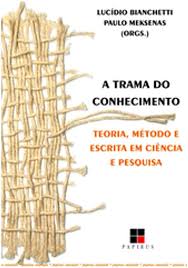 A Trama do Conhecimento - Teoria, método e escrita em ciência e pesquisa