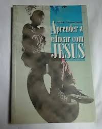 Aprender a Educar com Jesus