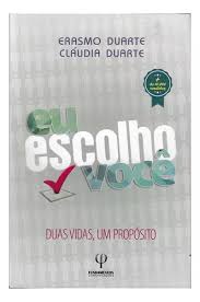 Eu Escolho Voce Duas Vidas um Proposito