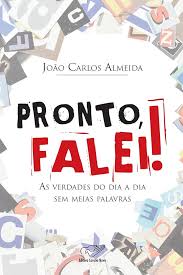 Pronto Falei - As Verdades do Dia a Dia