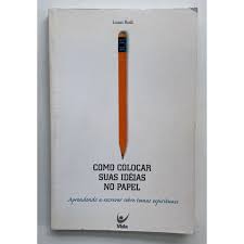 Como Colocar Suas Ideias no Papel