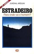 Estradeiro - para Onde Vai o Homem