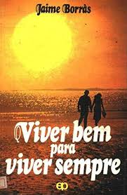 Viver Bem para Viver Sempre