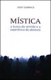 Mistica a Busca do Sentido e a Experiencia do Abso