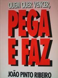 Quem Quer Vencer Pega e Faz