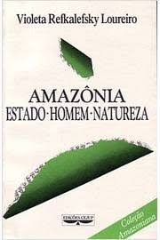 Amazonia Estado Homem Natureza 3ª