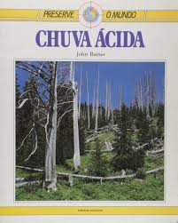 Preserve o Mundo - Chuva Acida 4ª