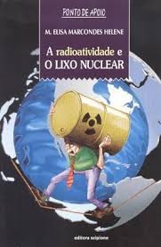 A Radioatividade e o Lixo Nuclear