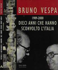Dieci Anni Che Hanno Sconvolto Litalia 1989-2000