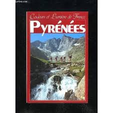 Les Pyrenees Centrales - Couleurs et Lumière de France