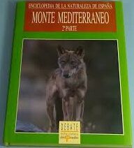Enciclopedia de La Naturaleza de Espana 2ª Parte - Monte Mediterraneo
