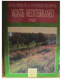 Enciclopedia de La Naturaleza de Espana 1ª Parte - Monte Mediterraneo