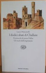 I Dodici Abati DI Challant - Il Miracolo di santa Odilia Gli Occhi Dell"Imperatore