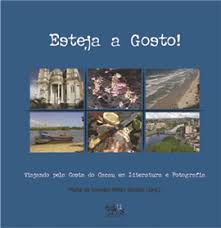 Esteja a Gosto - Viajando Pla Costa do Cacau em Literatura e Fotografia