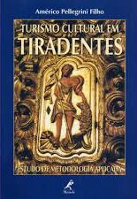 Turismo Cultural em Tiradentes - Estudo de Metodologia Aplicada