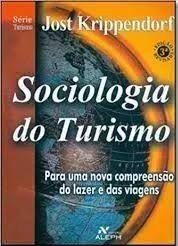 Sociologia do Turismo - Para uma Nova Compreensão do Lazer e das Viagens