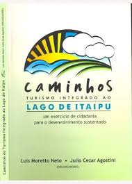 Caminhos do Turismo Integrado Ao Lago de Itaipu