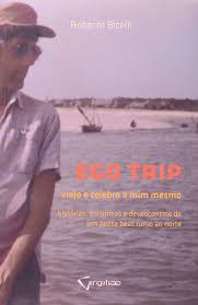 Ego Trip - Viajo e Celebro a Mim Mesmo
