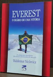 Everest o Diario de uma Vitoria - a Conquista Brasileira da Maior Montanha do Mundo