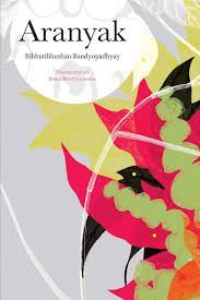 Aranyak - Bibhutibhushan Bandyopadhyay