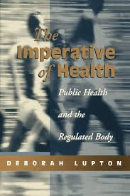 The Imperative Of Health - Public Health and the Regulated Body