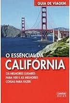 Guia de Viagem - o Essencial da California