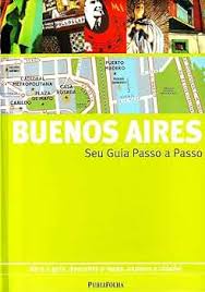 Seu Guia Passo a Passo - Buenos Aires
