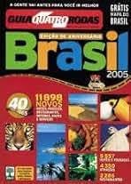 Guia Quatro Rodas - Brasil 2005 Edição de Aniversário