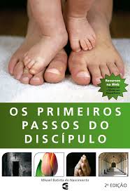 Os Primeiros Passos do Discipulo