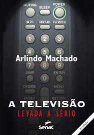 A Televisão Levada a Sério