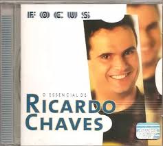 CD Focus - O Essencial de Ricardo Chaves