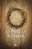 Preco a Pagar - por Me Tornar Cristao