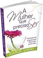 Mulher Que Precisa Ser