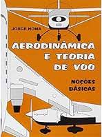 Aerodinâmica e Teoria de Voo - Noções Básicas 29ª