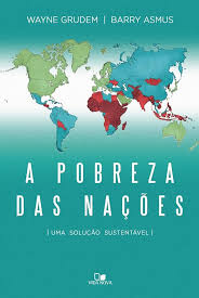 A Pobreza das Nações - uma Solução Sustentável